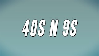 Video thumbnail of "DD Osama - 40s N 9s ft. SugarHill Ddot (Lyrics)"