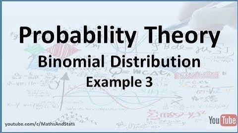 Binomial Distribution Probabilities: Calculating Binomial Probabilities Example 3 - Part 1