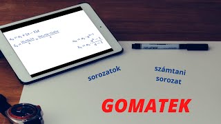 Matek érettségi feladat számtani sorozat első n tagjának összege | GOMATEK az interaktív matektanulá