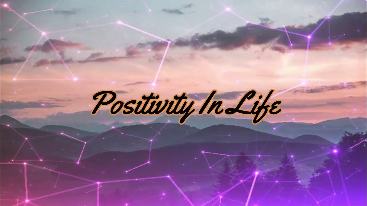 Positivity in Life │ Comfort Talk YouTube