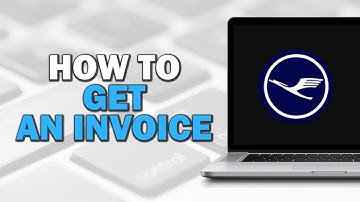 How To Get An Invoice On Lufthansa (Quick Tutorial)