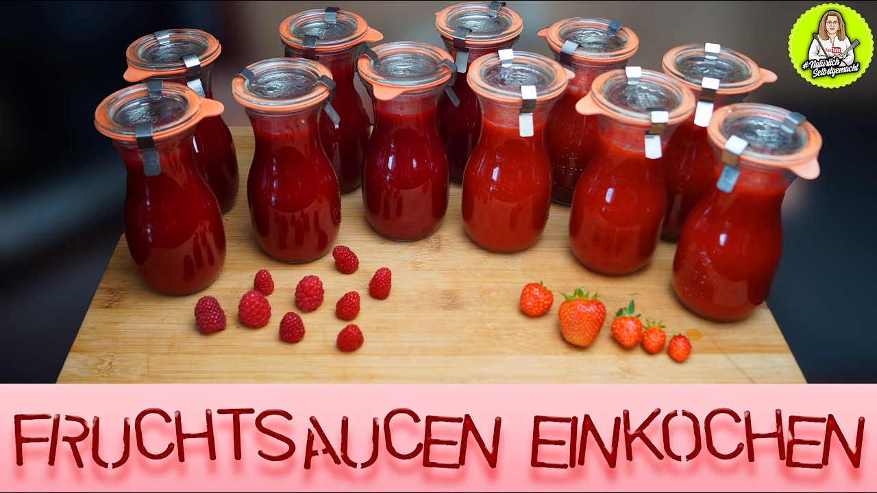 Himbeer und Erdbeer Fruchtsaucen kochen und einkochen - Für Desserte, Torten, über Eis....