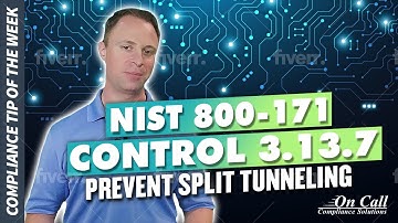 NIST 800-171 Control 3.13.7 - Prevent Split Tunneling