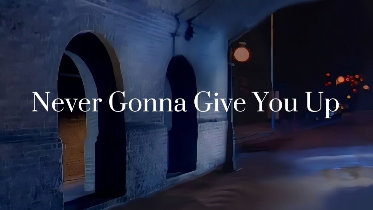 Rick Astley - Never Gonna Give You Up [Lyrics] - YouTube