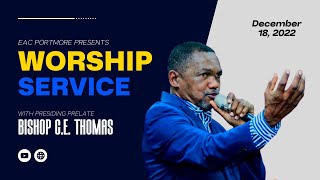 EAC Portmore Worship Service Live! - 18th Dec 2022