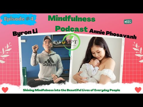 Mindful Podcast #4 - Meet Annie Phosavanh | Travel Blogger, Instagram Influencer, Newly Mother {MPT}