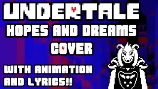 Undertale - Hopes & Dreams Cover [With Lyrics] chords