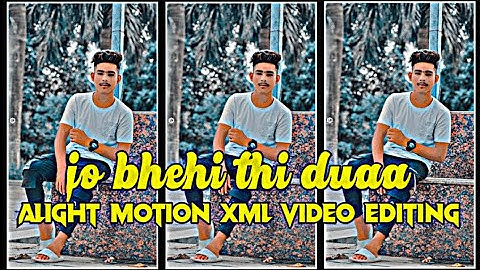 Jo Bheji Thi Duaa 🥀 | XML FILE | Alight motion XML video Editing | Love Song | XML FILE