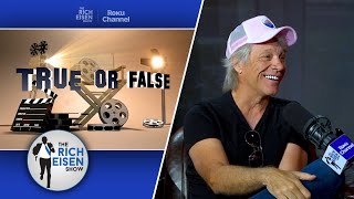 Celebrity True or False: Jon Bon Jovi’s CRAZY Michael Jackson Story & More | The Rich Eisen Show