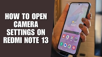 How to Open Camera Settings on Redmi Note 13 - All Camera Options