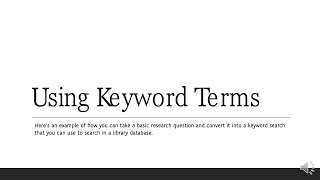 Creating a Search Strategy: Using Keyword Terms by UCF Libraries 133 views 3 years ago 1 minute, 46 seconds