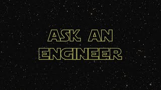 Ask An Engineer Episode 2: Space Travel