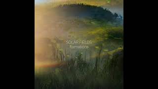 Solar Fields - Formations (2022)