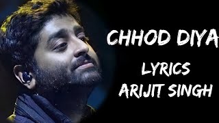 Chhod Diya Wo Raasta Jis Raaste Se Tum The Guzrein Full Song (Lyrics) - Arijit Singh | Lyrics Tube Thumb