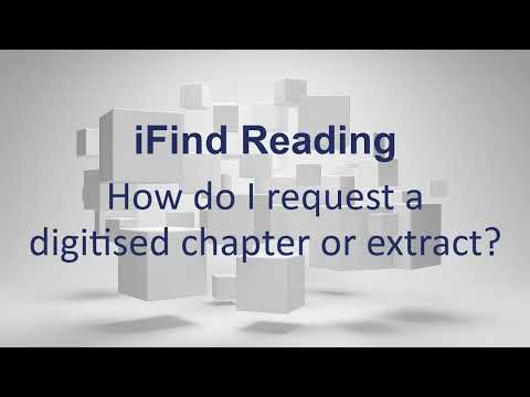iFind Reading - How do I request a digitised chapter or extract?