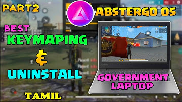 Abstergo Os Best Keymaping & Uninstall🔥||Part 2 Video Tamil💥||Government Laptop