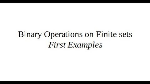 Number of Binary Operations for Finite sets. First Examples