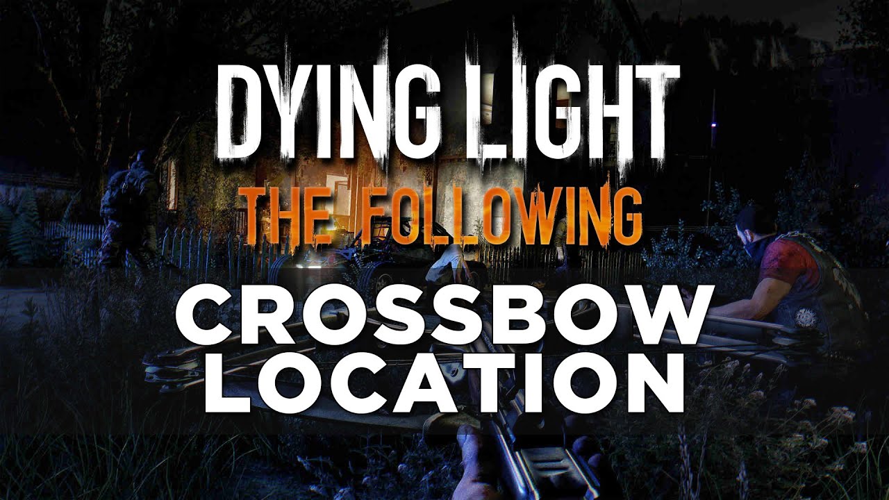Dying Light Following (Compound - YouTube