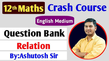 #Question_Bank | Class 12 Maths | Relation | English Medium | By:Ashutosh sir