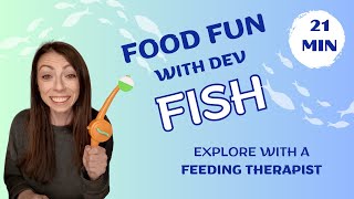 Fish Adventures with Dev: Fun, Food, and Learning for Toddlers