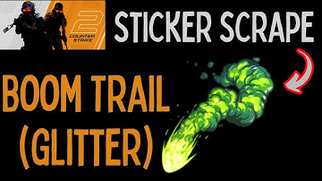 Boom Trail (Glitter) Sticker Scrape #csgo #cs2 #cs2skins