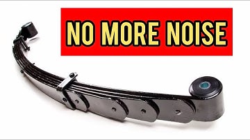 How to Fix Squeaky Leaf Springs in 2 Minutes