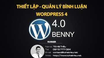 Thiết lập, quản lý bình luận WordPress - WordPress Comments