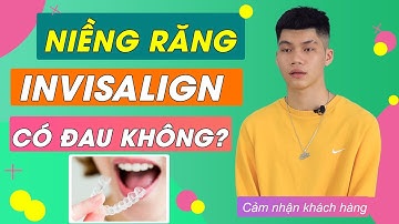 Niềng Răng Invisalign Có Đau Không? || 4 Ưu Điểm Của Invisalign || Bác sĩ Yến Yteeth