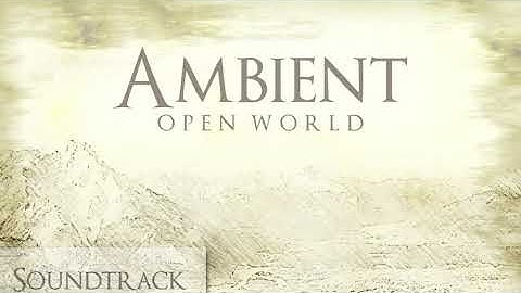 Ambient Open World Soundtrack Bundle (Part1)