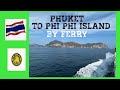 Phuket to phi phi island ferry