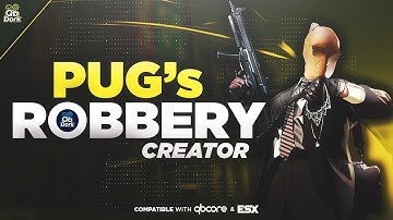 Robbery Creator - FiveM Script [ESX, QBCore, QBox - Pug Development]