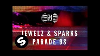Jewelz & Sparks - Parade 98 (Original Mix) Resimi