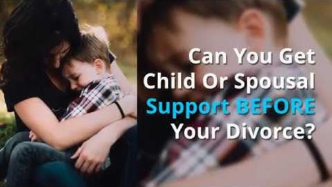 Can you get child support or spousal support before your divorce?