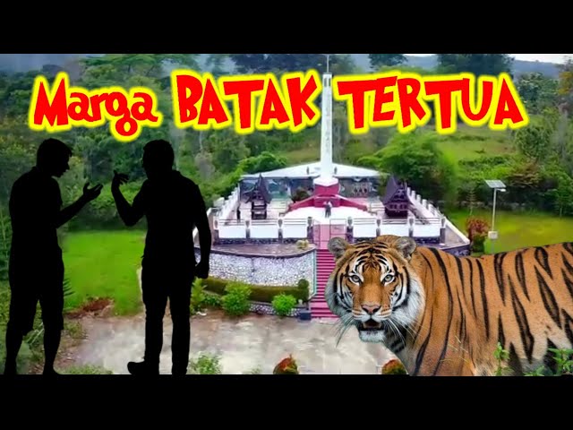 Marga BATAK TERTUA - Sejarah & Asalnya class=