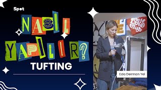 Nasil Yapilir? Tufting Ustasi Güli̇z Göktaş