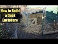 How to Build a Small Animal &amp; Duck Enclosure