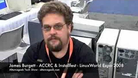 James Burgett of the ACCRC & Installfest - LinuxWorld 2008