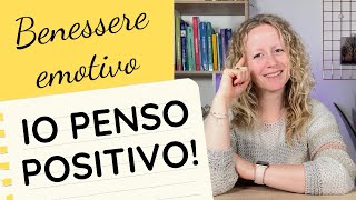 Come Imparare A Pensare Positivo: 7 Consigli Pratici Che Ti Cambieranno La Vita