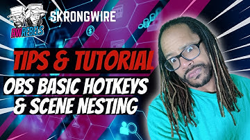 OBS Basics | Hot Keys and Scene Nesting | AWRebels