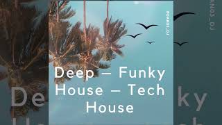 Deep Funky House and Tech House | Jul-2023 Week 2 🎶🕺💃