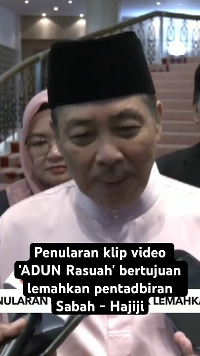 Penularan klip video 'ADUN Rasuah' bertujuan lemahkan pentadbiran Sabah - Hajiji
