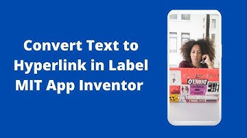 How to convert Normal text to Hyperlink in MIT App Inventor 2 [ Tips & Trick ]