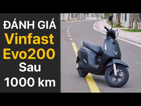 Video Đánh giá VinFast Evo200 sau 1000km - youtube