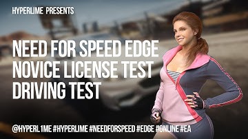 Novice License Test : Driving Test - Need for Speed EDGE [2K - 60fps]