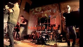 Bandalarga Live - Diavolo In Me Zucchero Cover