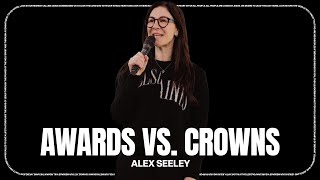 Awards Vs. Crowns // Alex Seeley | The Belonging Co TV by The Belonging Co TV 2,437 views 2 months ago 50 minutes