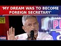 S Jaishankar Exclusive: &#39;My Dream Was To Become Foreign Secretary, Never Thought Of Becoming...&#39;