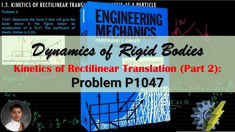 Kinetics of rectilinear translation| Part 2| Problem 2: P1047 (Filipino-English)