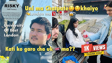 Nepali Student’s life in UK | UEL Student | Job Vacancy?