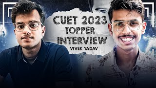 Crack CUET 2024 with Confidence: Expert Tips from Top Scorer Vivek Yadav!